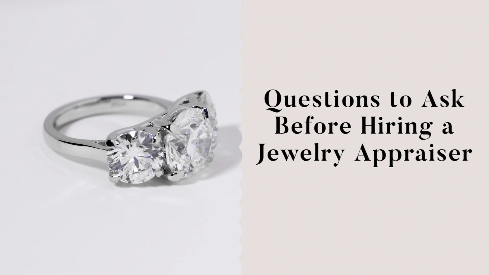 Questions to Ask Before Hiring a Jewelry Appraiser